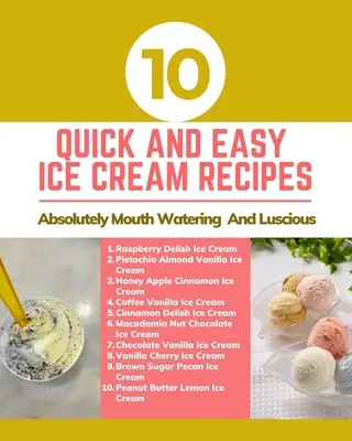 10 rychlých a snadných receptů na zmrzlinu - naprosto lahodná a chutná - hnědá zlatá růžová pastelová abstraktní obálka - 10 Quick And Easy Ice Cream Recipes - Absolutely Mouth Watering And Luscious - Brown Gold Pink Pastel Abstract Cover