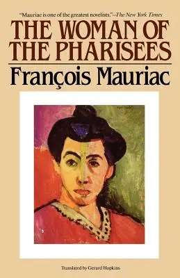 Farizejská žena - The Woman of the Pharisees