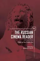 The Russian Cinema Reader: Současná ruská kinematografie: Svazek I, 1908 až Stalinova éra - The Russian Cinema Reader: Volume I, 1908 to the Stalin Era