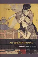 Antologie EDO: Literatura z japonských velkoměst, 1750-1850 - An EDO Anthology: Literature from Japan's Mega-City, 1750-1850