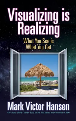 Vizualizace je realizace: Co vidíte, to dostanete - Visualizing Is Realizing: What You See Is What You Get