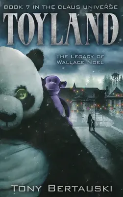 Země hraček: Odkaz Wallace Noela - Toyland: The Legacy of Wallace Noel