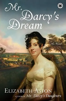 Sen pana Darcyho - Mr. Darcys Dream