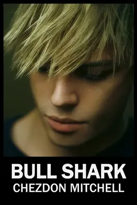 Bull Shark 1. část Homosexuální romance - Bull Shark Part 1: A Gay Romance