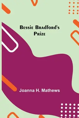 Cena Bessie Bradfordové - Bessie Bradford's Prize