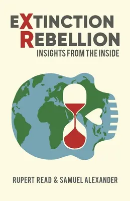 Vzpoura proti vyhynutí: Pohledy zevnitř - Extinction Rebellion: Insights from the Inside