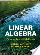 Lineární algebra: Koncepty a metody - Linear Algebra: Concepts and Methods