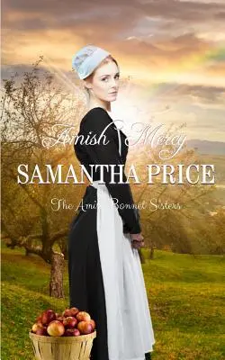 Amišské milosrdenství: Amišská romance - Amish Mercy: Amish Romance