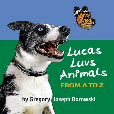 Lucas Luvs Zvířata od A do Z - Lucas Luvs Animals from A to Z