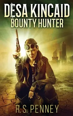 Desa Kincaidová - Lovkyně odměn: Vydání ve velkém nákladu v pevné vazbě - Desa Kincaid - Bounty Hunter: Large Print Hardcover Edition