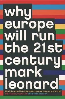 Proč bude Evropa řídit 21. století - Why Europe Will Run the 21st Century