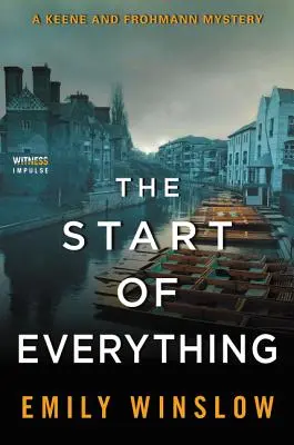 Počátek všeho: Záhada Keeneové a Frohmanna - The Start of Everything: A Keene and Frohmann Mystery