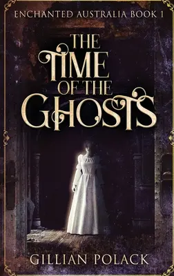 Čas duchů: Vydání s velkým nákladem v pevné vazbě - The Time Of The Ghosts: Large Print Hardcover Edition