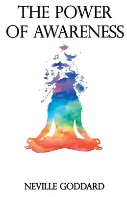 Síla uvědomění - The Power Of Awareness