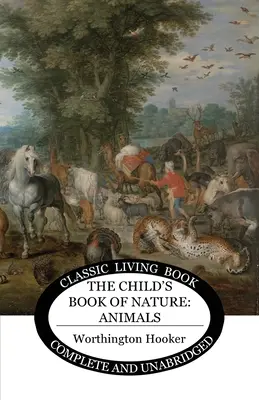 Dětská kniha o přírodě: Zvířata - The Child's Book of Nature: Animals