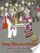 Nueve Das Para Navidad: Un Cuento de Mxico (Nueve dny pro Navidad: Mexický příběh) - Nueve Das Para Navidad: Un Cuento de Mxico