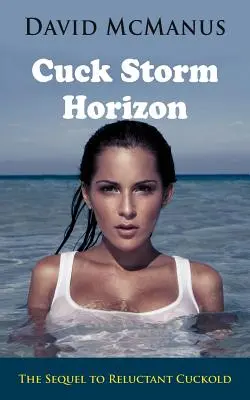 Obzor paroháčské bouře - Cuck Storm Horizon