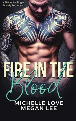 Oheň v krvi: A Billionaire Single Daddy Romance - Fire in the Blood: A Billionaire Single Daddy Romance