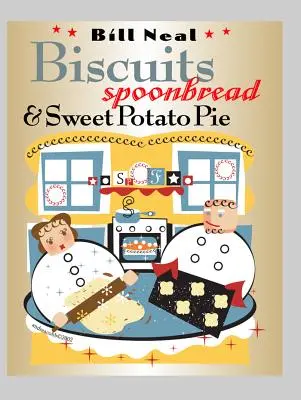 Sušenky, lžičkový chléb a sladký bramborový koláč - Biscuits, Spoonbread, & Sweet Potato Pie