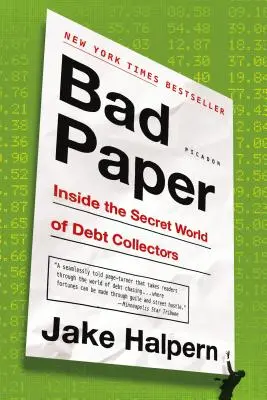 Špatný papír: Do tajného světa vymahačů dluhů - Bad Paper: Inside the Secret World of Debt Collectors