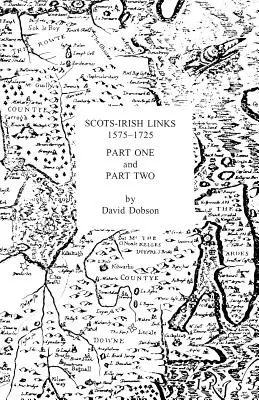 Skotsko-irské vazby 1575-1725 ve dvou částech - Scots-Irish Links 1575-1725 in Two Parts