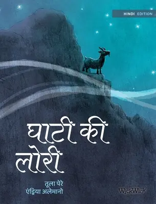 घाटी की लोरी: Vydání v hindštině: Ukolébavka z údolí - घाटी की लोरी: Hindi Edition of Lullaby of the Valley