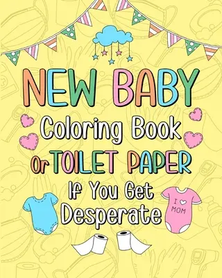 Omalovánky pro novorozence - New Baby Coloring Book