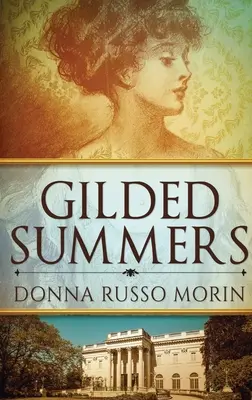 Pozlacená léta: Vydání ve velkém nákladu v pevné vazbě - Gilded Summers: Large Print Hardcover Edition