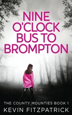 Autobusem o devíti hodinách na Brompton - Nine O'Clock Bus To Brompton