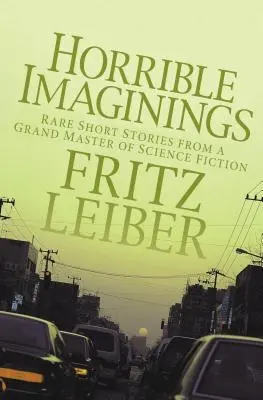 Hrůzné představy: Příběhy - Horrible Imaginings: Stories