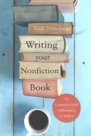 Psaní knihy literatury faktu - Writing Your Nonfiction Book