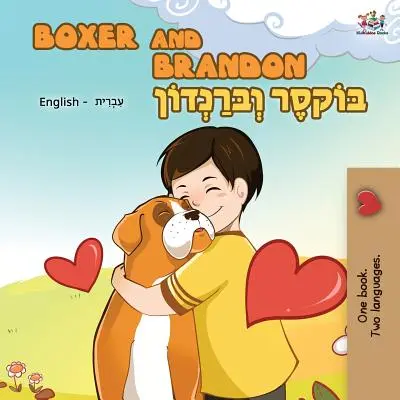 Boxer a Brandon: Anglicko-hebrejská dvojjazyčná kniha - Boxer and Brandon: English Hebrew Bilingual