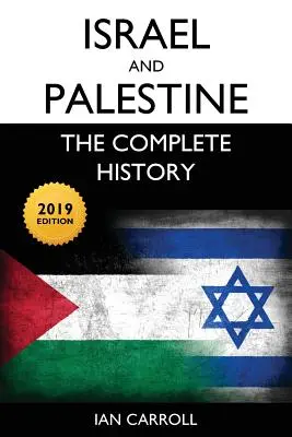 Izrael a Palestina: Kompletní historie [vydání 2019] - Israel and Palestine: The Complete History [2019 Edition]