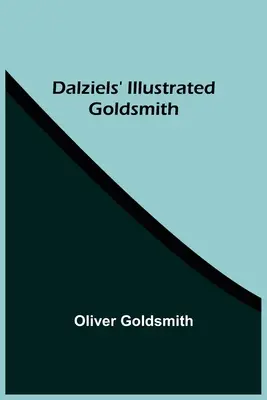Dalziels' Illustrated Goldsmith (Ilustrovaný Goldsmith) - Dalziels' Illustrated Goldsmith