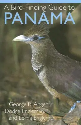 Průvodce hledáním ptáků v Panamě - A Bird-Finding Guide to Panama