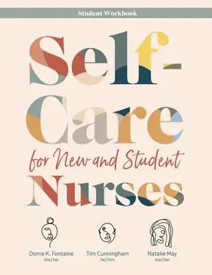 Self-Care for New and Student Nurses STUDENTSKÝ PRACOVNÍ SEŠIT - Self-Care for New and Student Nurses STUDENT WORKBOOK