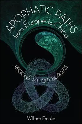 Apofatické cesty z Evropy do Číny - Apophatic Paths from Europe to China