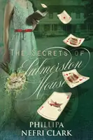 Tajemství Palmerstonova domu - The Secrets of Palmerston House