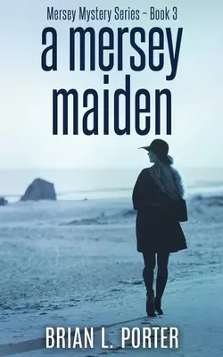 Děvče z Mersey - A Mersey Maiden