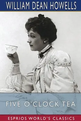Čaj o páté (Esprios Classics) - Five O'Clock Tea (Esprios Classics)