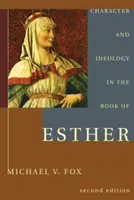 Charakter a ideologie v knize Ester - Character and Ideology in the Book of Esther