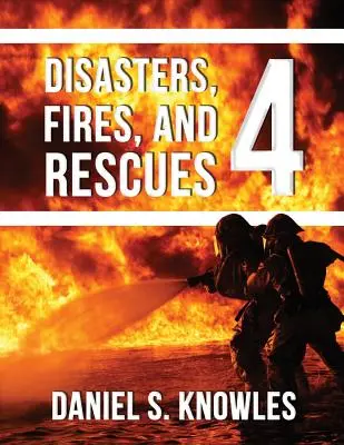 Katastrofy, požáry a záchranné akce 4 - Disasters, Fires, and Rescues 4
