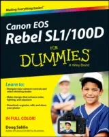 Canon EOS Rebel Sl1/100d pro hlupáky - Canon EOS Rebel Sl1/100d for Dummies