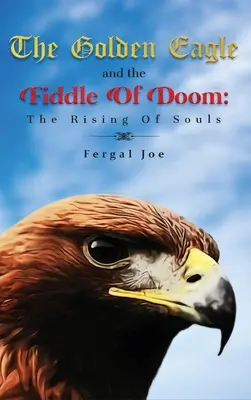 Zlatý orel a housle zkázy - The Golden Eagle And The Fiddle Of Doom