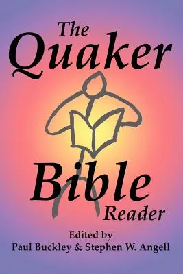 Čítanka kvakerské bible - The Quaker Bible Reader