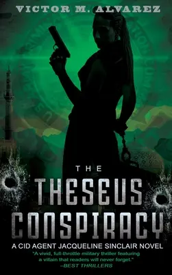 Theseovo spiknutí: Agentka CID Jacqueline Sinclairová: spiknutí: román o agentce CID Jacqueline Sinclairové - The Theseus Conspiracy: A CID Agent Jacqueline Sinclair Novel