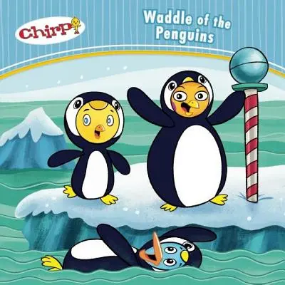 Chirp: Chirp: Brodění tučňáků - Chirp: Waddle of the Penguins