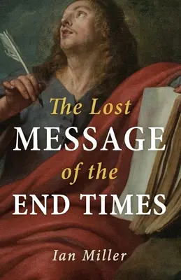 Ztracené poselství posledních časů - The Lost Message of the End Times