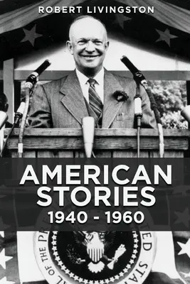 Americké příběhy: 1940 - 1960 - American Stories: 1940 - 1960
