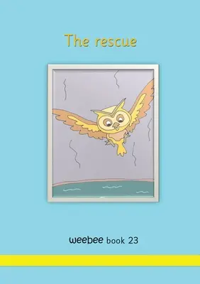 Záchrana včeličky Weebee Kniha 23 - The rescue weebee Book 23